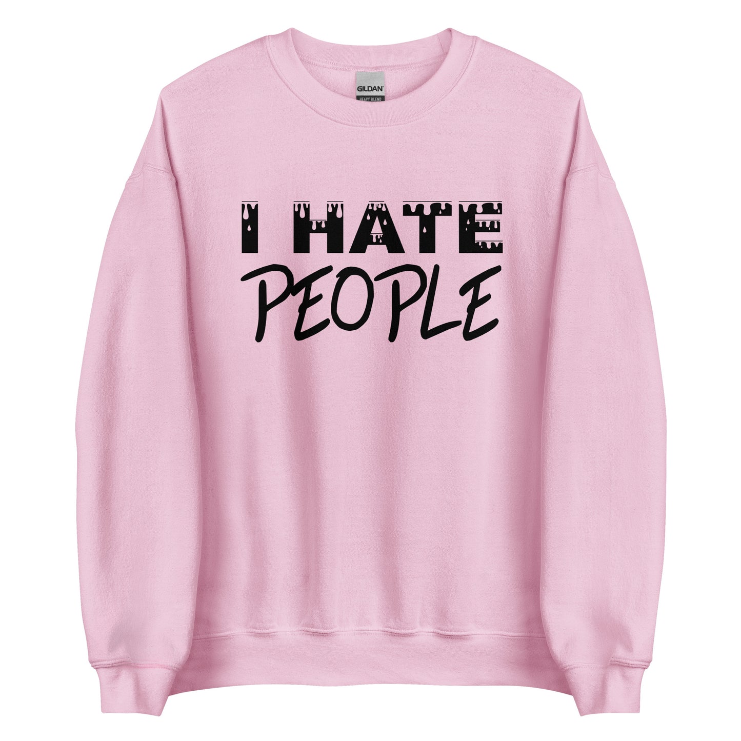 I Hate People – Unisex Sweater