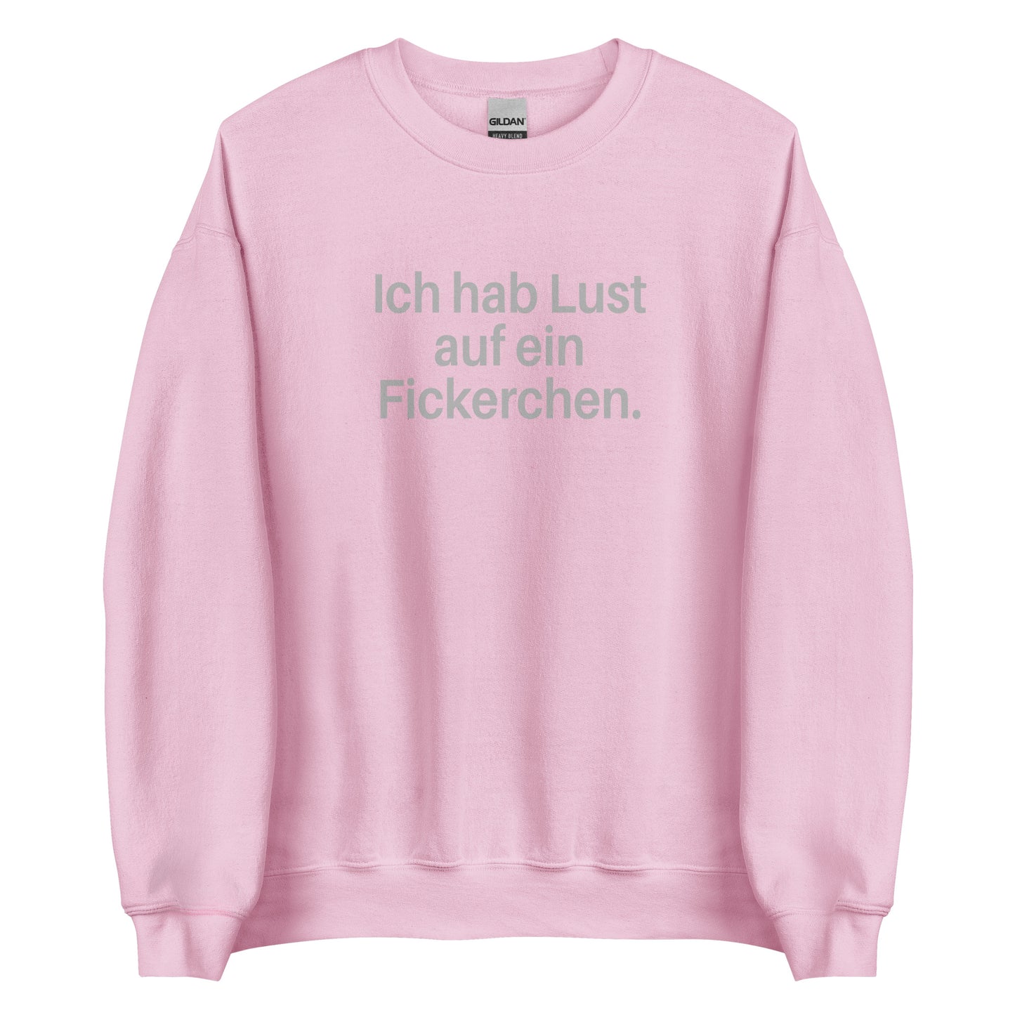 Ich hab Lust auf ein Fickerchen – Sweater