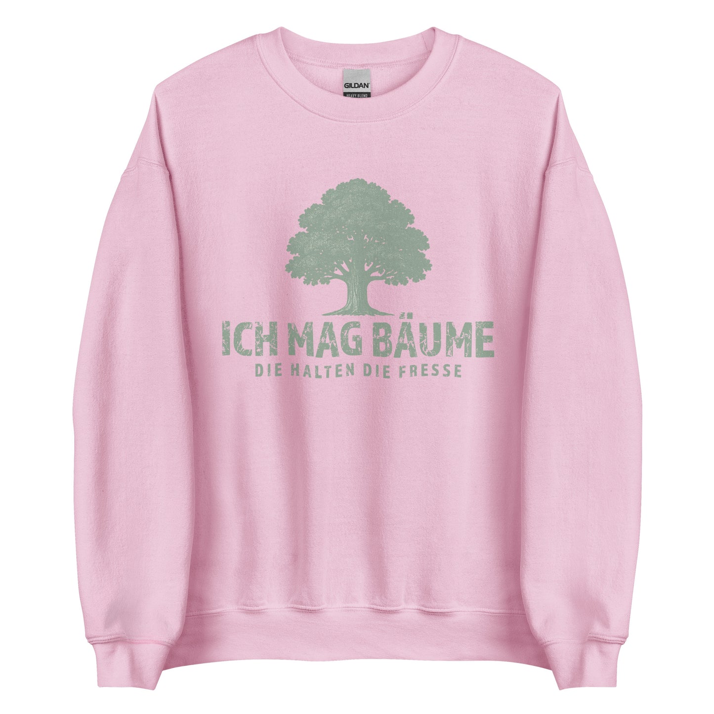 Ich mag Bäume – Die halten die Fresse – Unisex Sweater