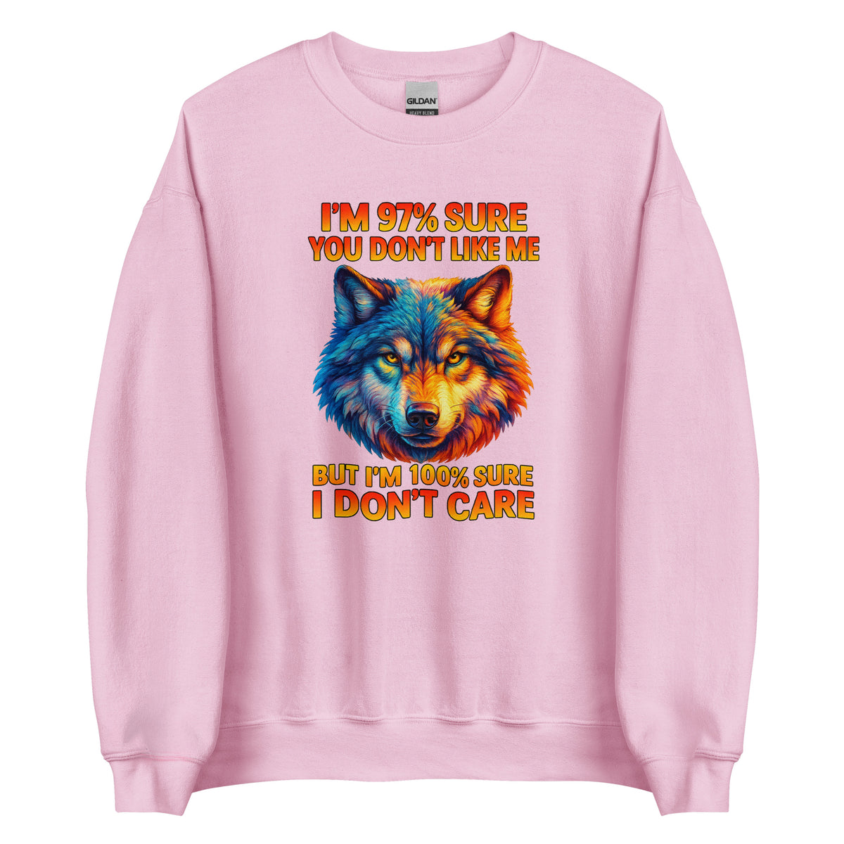 I’m 97% Sure You Don’t Like Me – Unisex Sweater – rosa, Vorderansicht