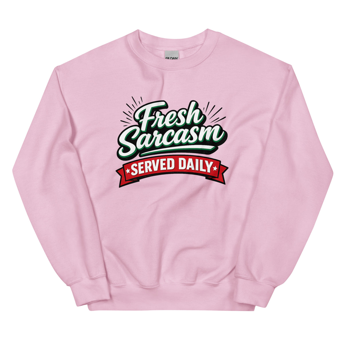 Fresh Sarcasm Served Daily Unisex Statement Sweater – rosa, Vorderansicht