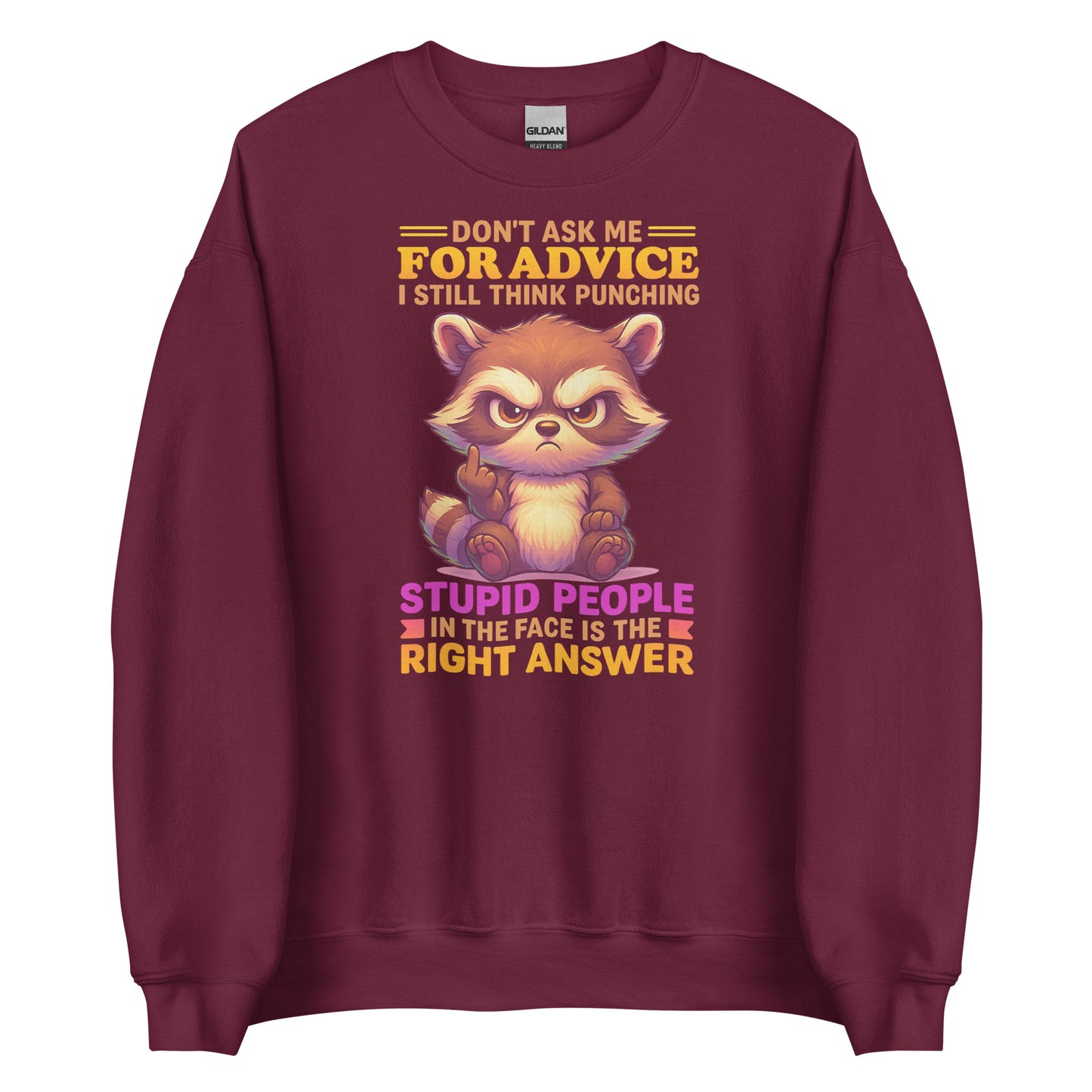 Don’t Ask Me For Advice – Unisex Sweater