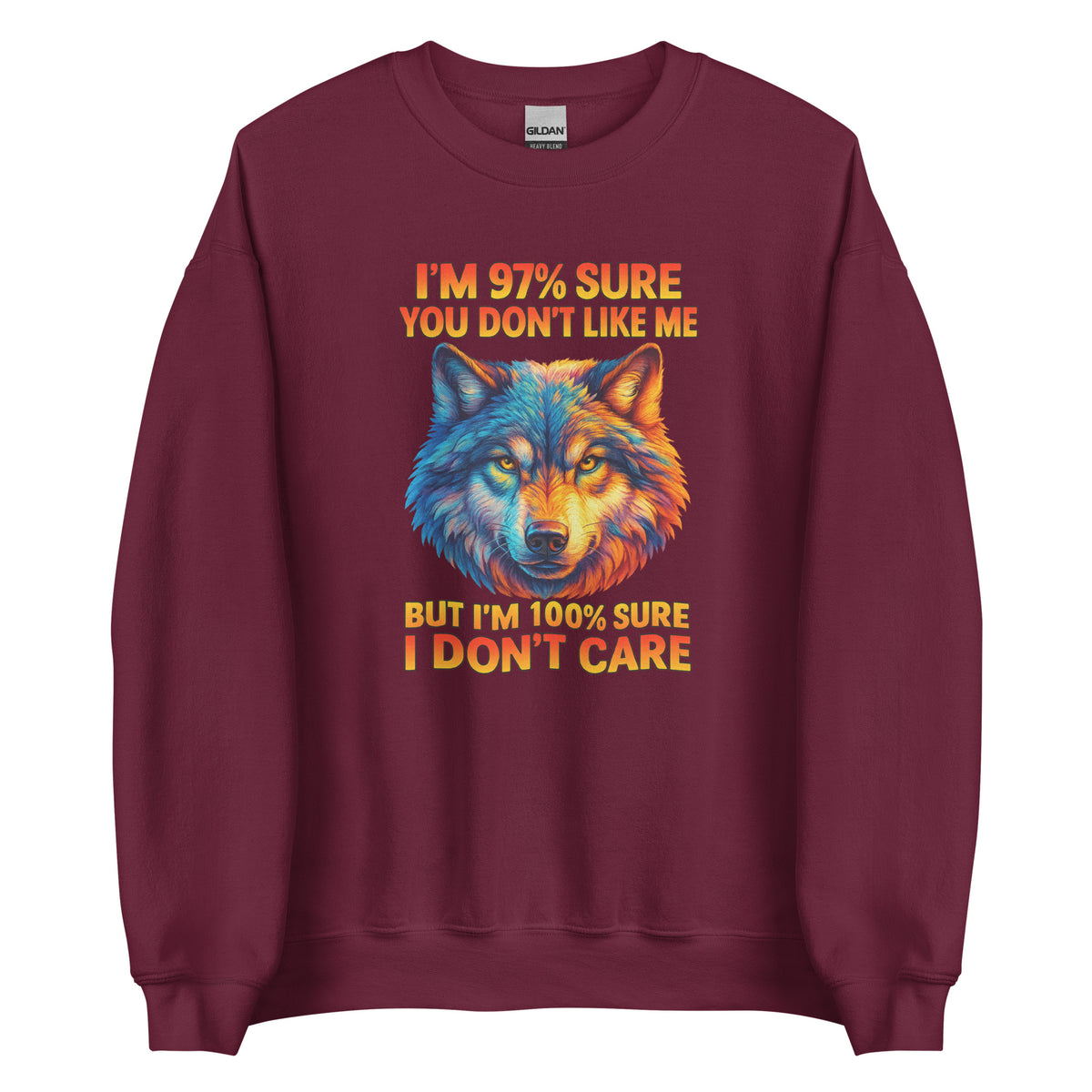 I’m 97% Sure You Don’t Like Me – Unisex Sweater – weinrot, Vorderansicht