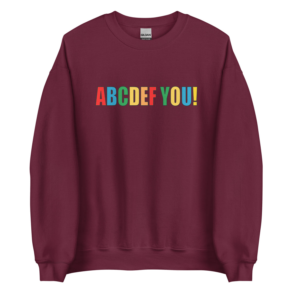 ABCDEF YOU! – Unisex Sweater – weinrot, Vorderansicht