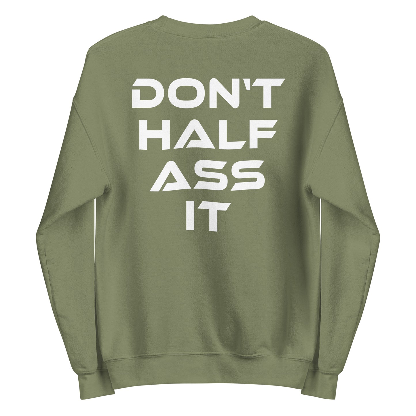 Don’t Half Ass It – Unisex Sweater Backprint
