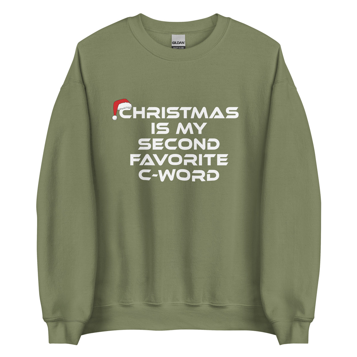 Christmas Is My Second Favorite C-Word – Unisex Sweater – grün, Vorderansicht