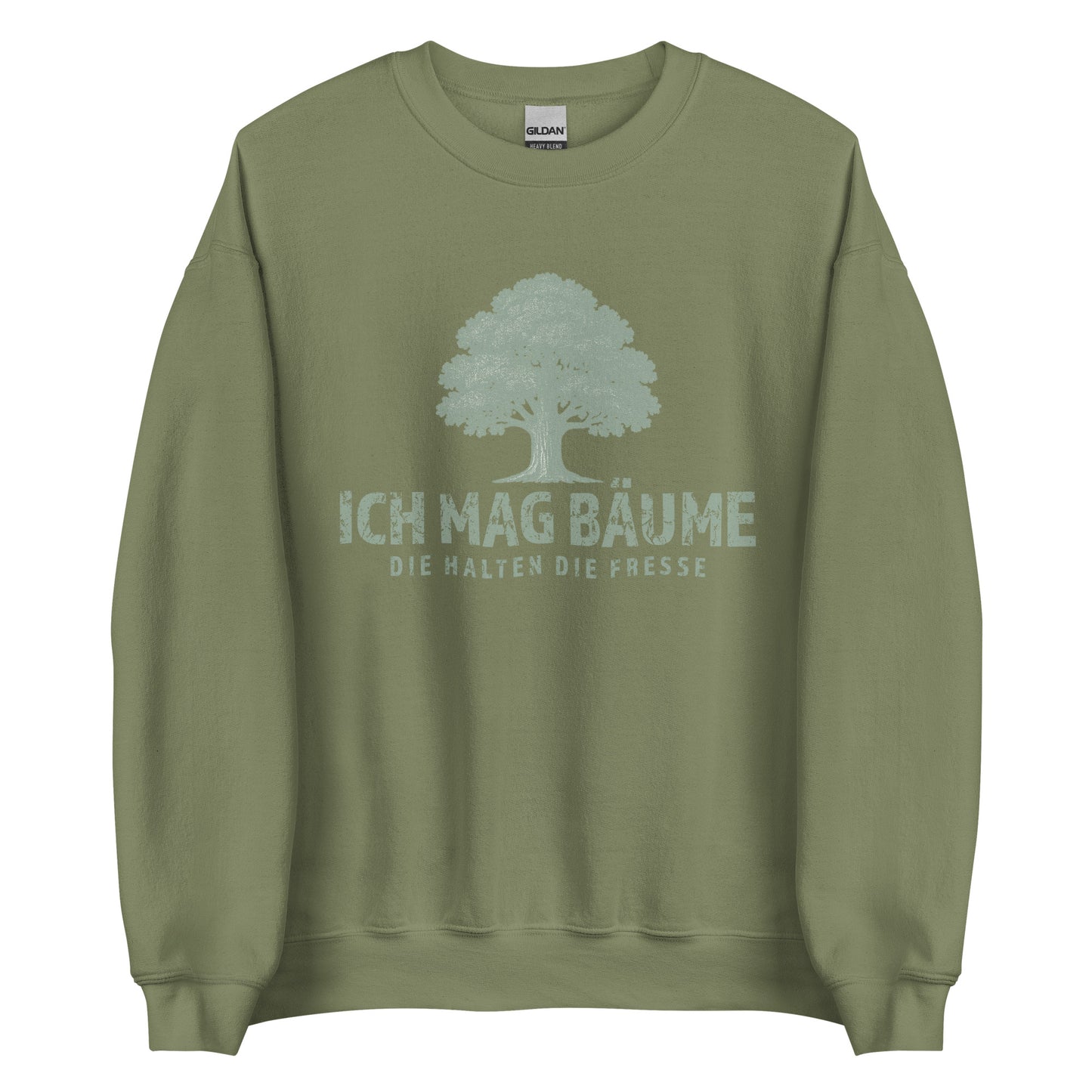 Ich mag Bäume – Die halten die Fresse – Unisex Sweater