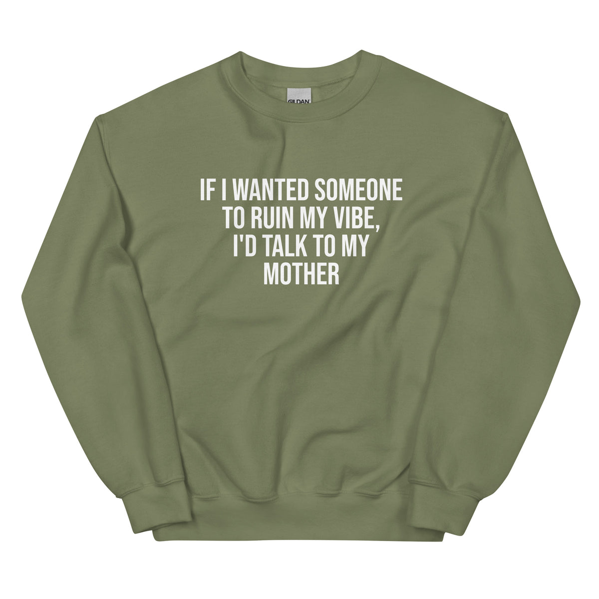 If I Wanted Someone to Ruin My Vibe – Unisex Sweater – grün, Vorderansicht