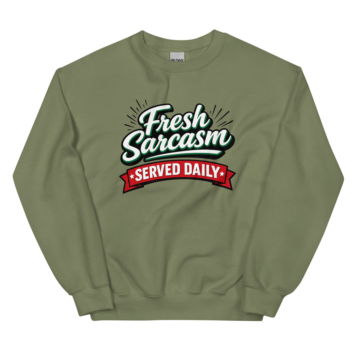 Fresh Sarcasm Served Daily Unisex Statement Sweater – grün, Vorderansicht