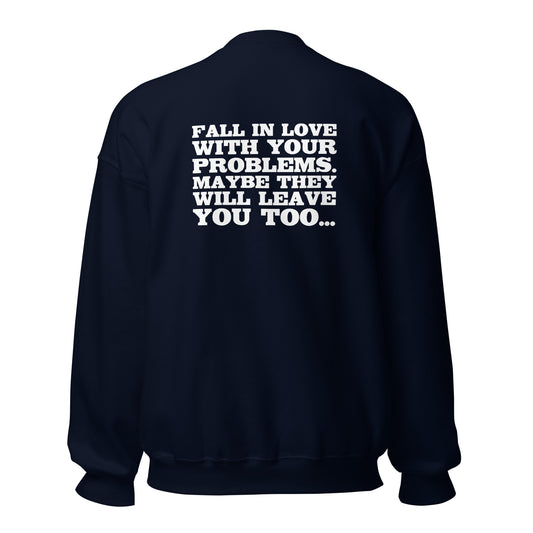 Fall in Love with Your Problems – Sweater Backprint