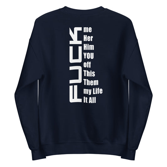 Fuck Everything – Sweater (Backprint)