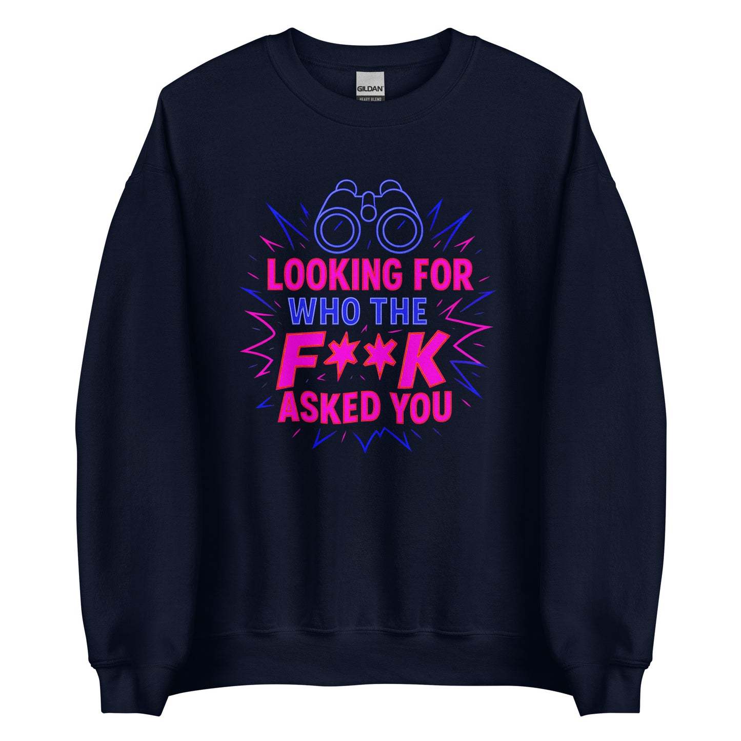 Who the F**k Asked You - Unisex Sweater