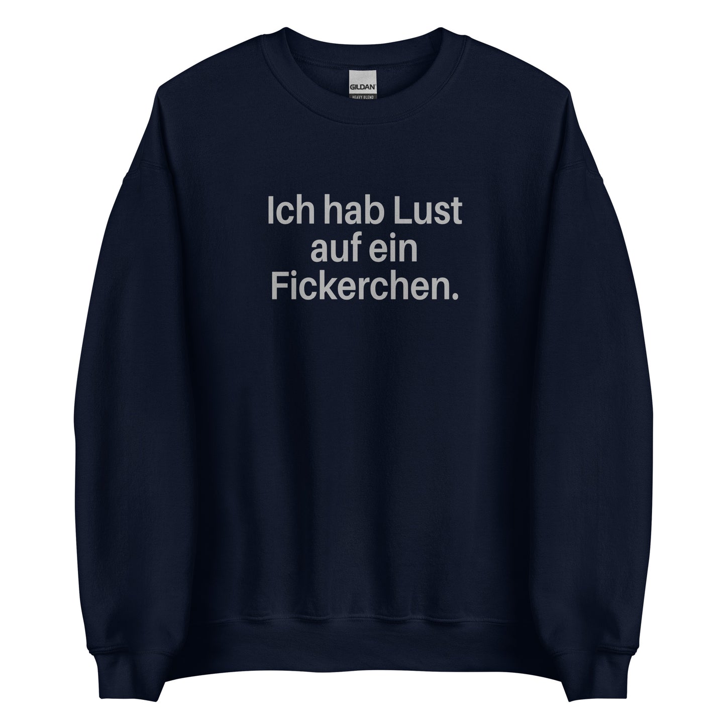 Ich hab Lust auf ein Fickerchen – Sweater
