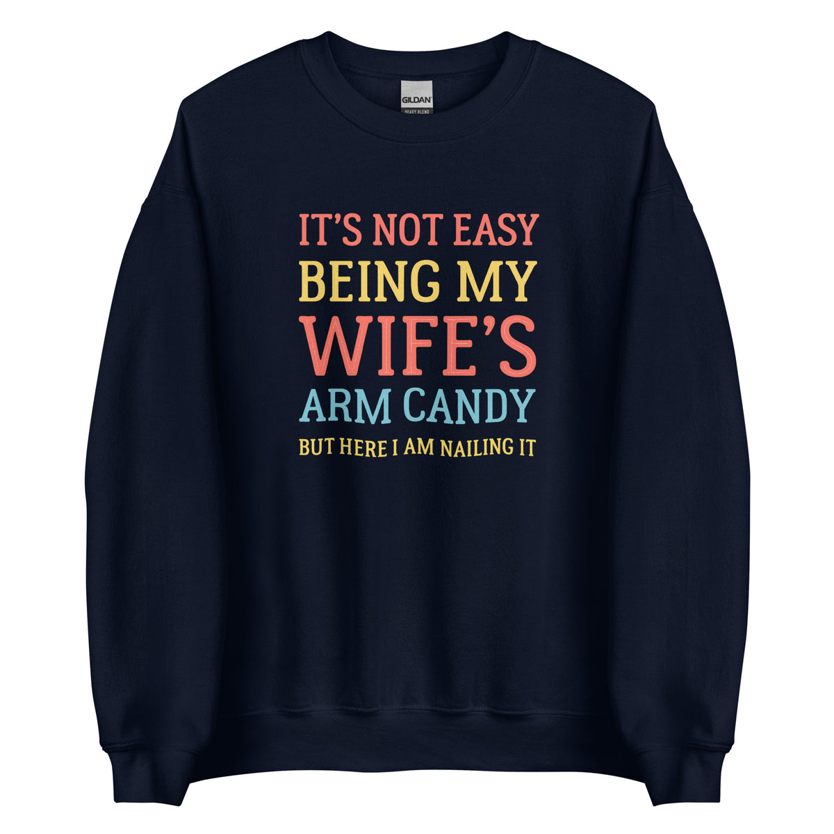 Wife’s Arm Candy – Unisex Sweater – navyblau, Vorderansicht