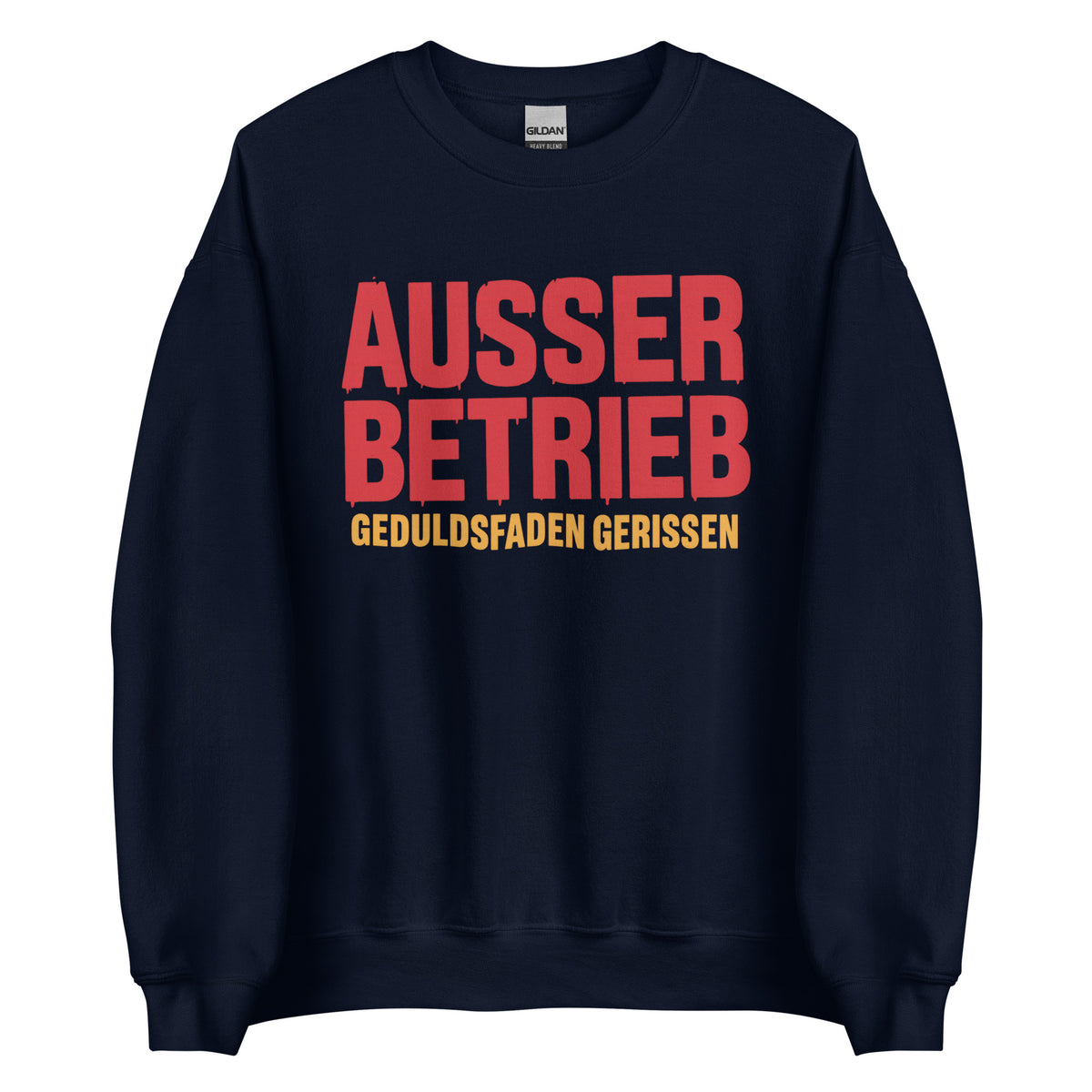 Außer Betrieb – Geduldsfaden gerissen Unisex Sweater – navyblau, Vorderansicht
