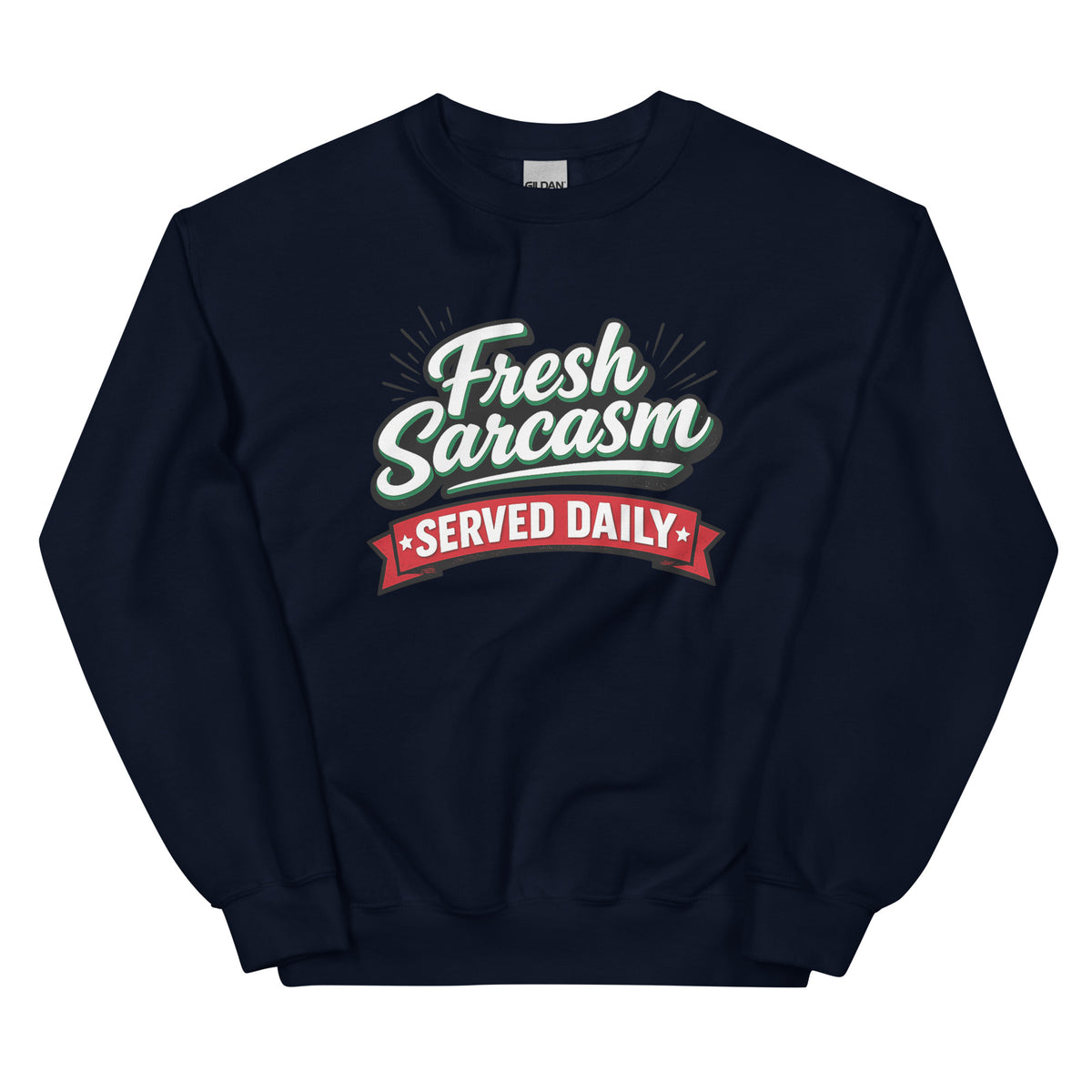 Fresh Sarcasm Served Daily Unisex Statement Sweater – navyblau, Vorderansicht