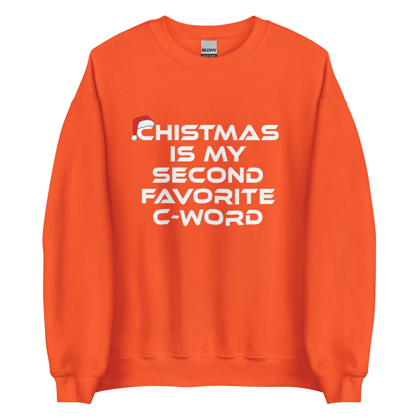 Christmas Is My Second Favorite C-Word – Unisex Sweater