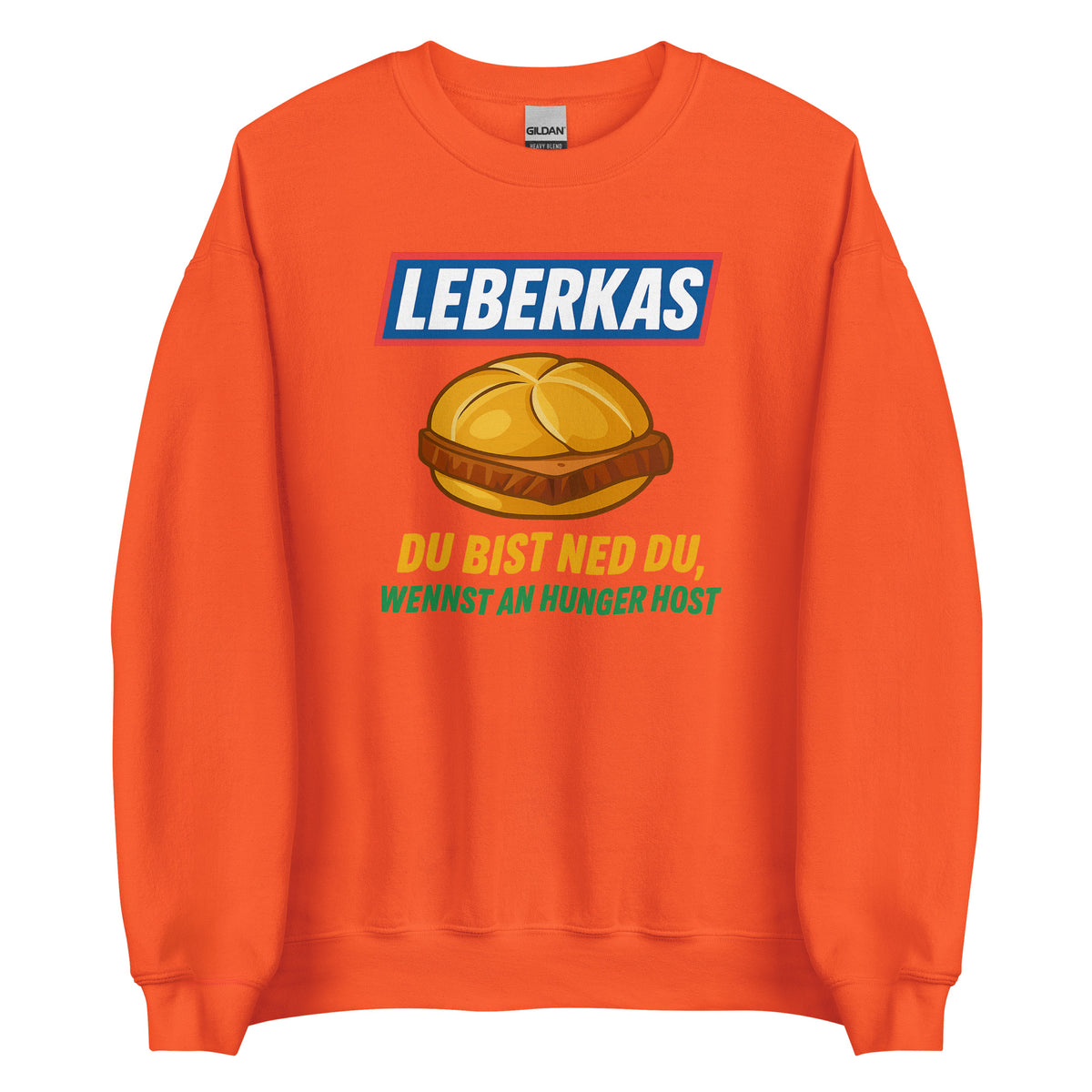 Leberkas – Du bist ned du, wennst an Hunger host – Unisex Sweater – orange, Vorderansicht