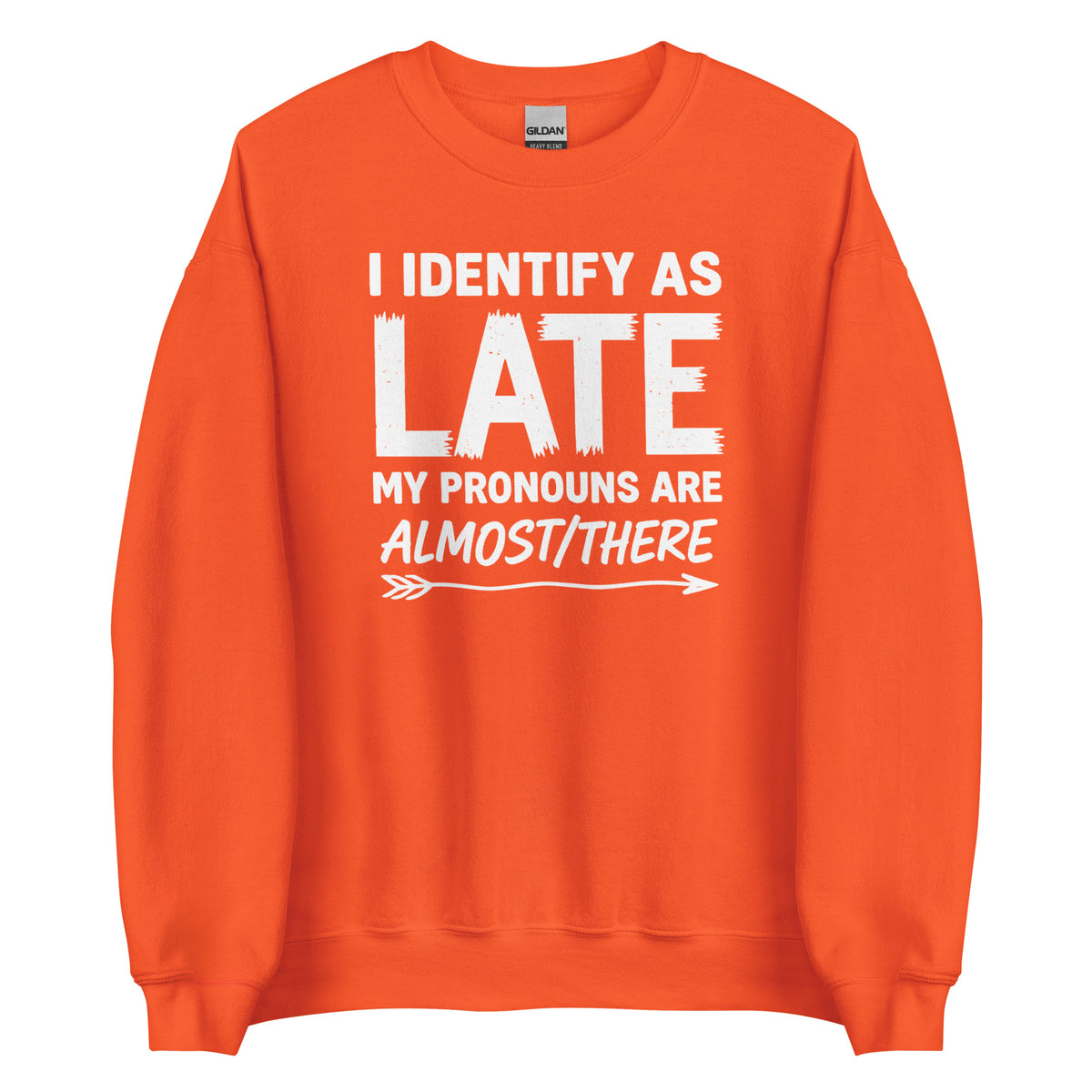 I Identify As Late – Unisex Sweater – orange, Vorderansicht
