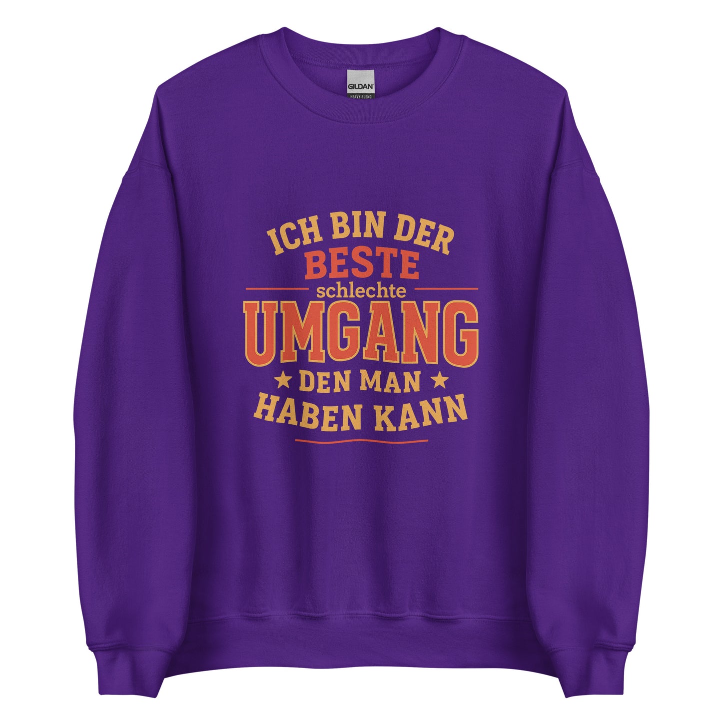 Ich bin der beste schlechte Umgang – Unisex Pullover