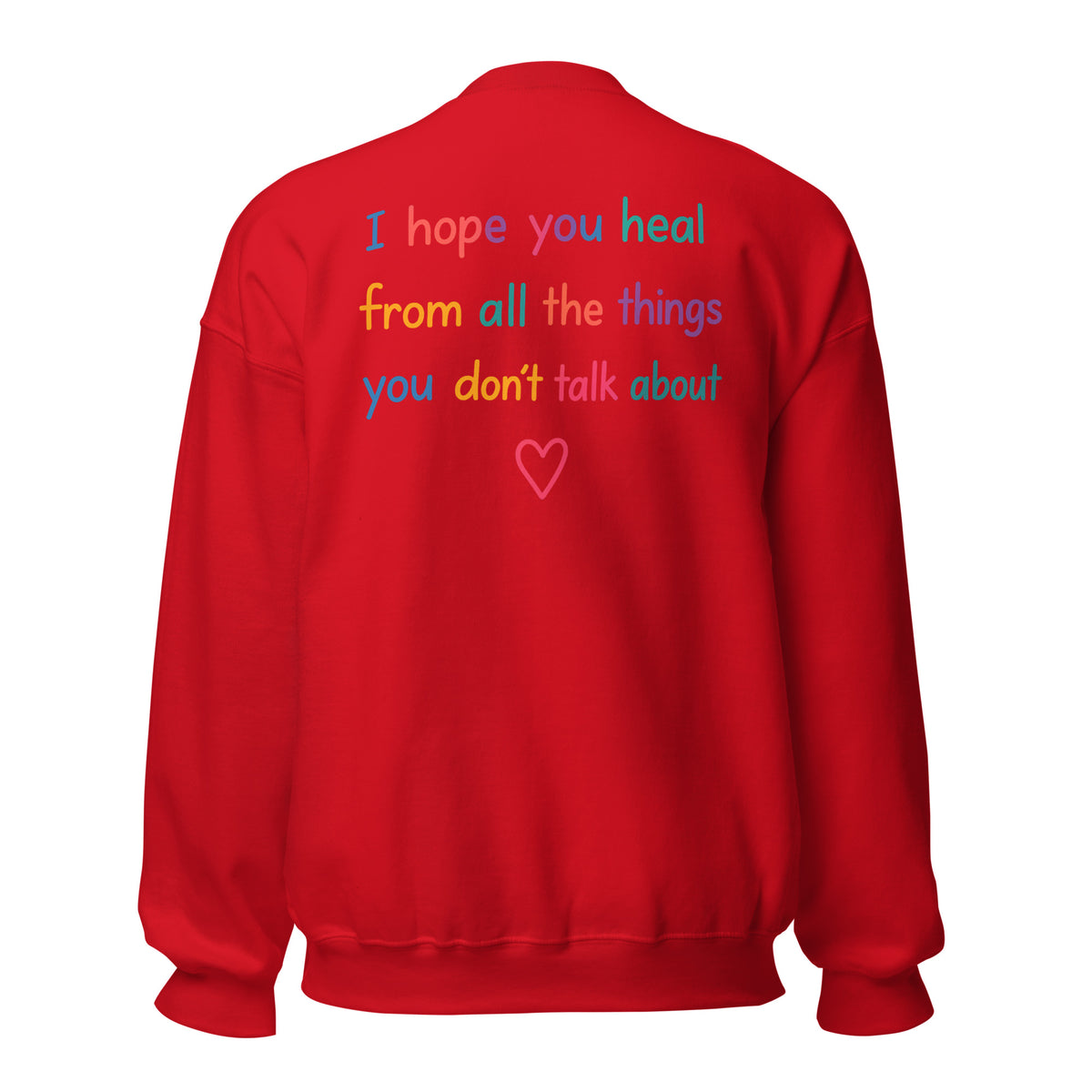 I Hope You Heal – Unisex Sweater Backprint – rot, Rückansicht