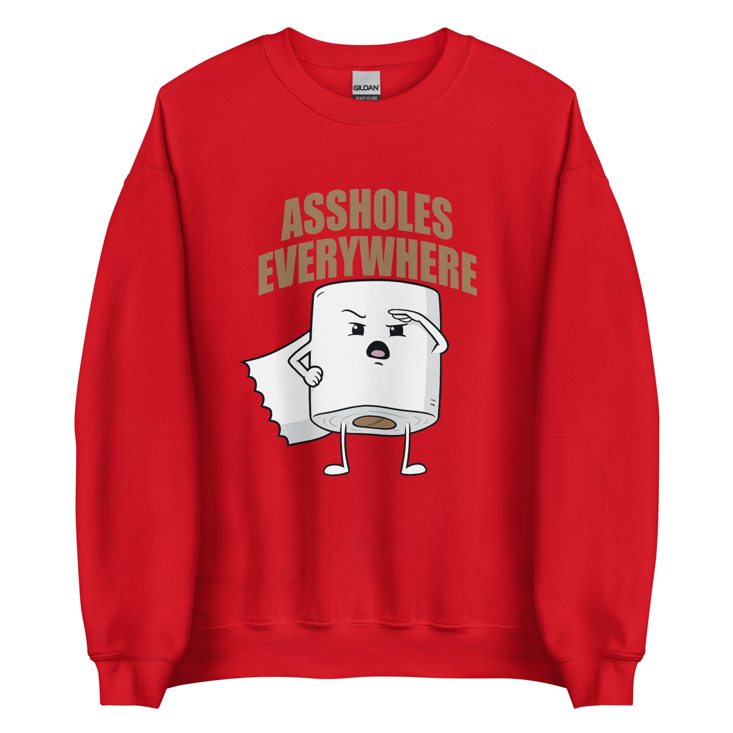 Assholes Everywhere - Unisex-Pullover