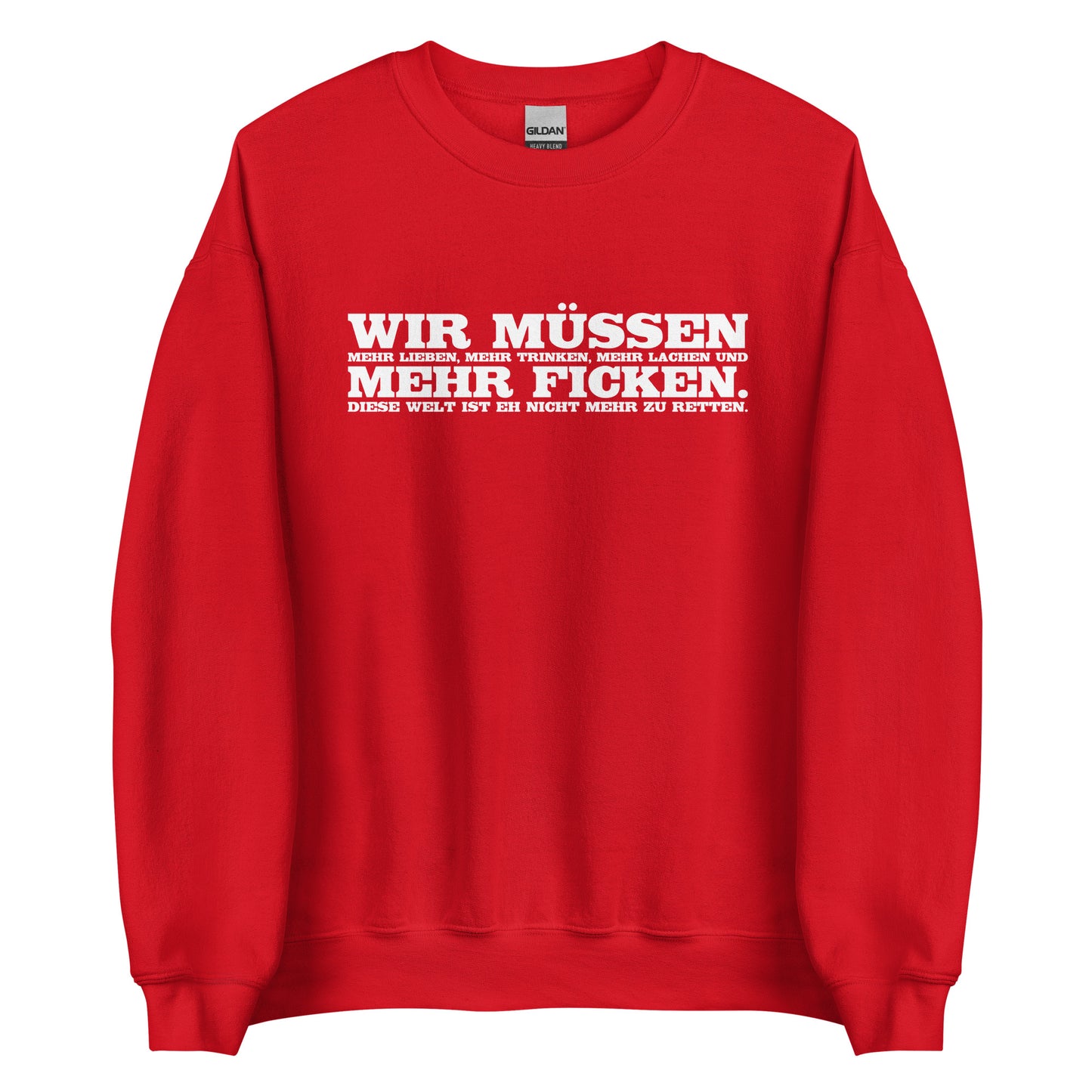 Wir müssen - Unisex-Pullover