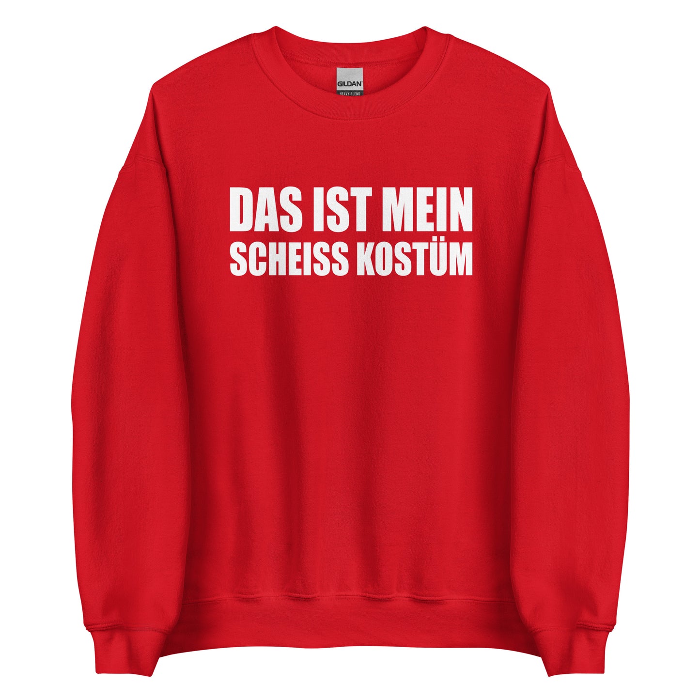 Das ist mein scheiß Kostüm – Statement Sweater