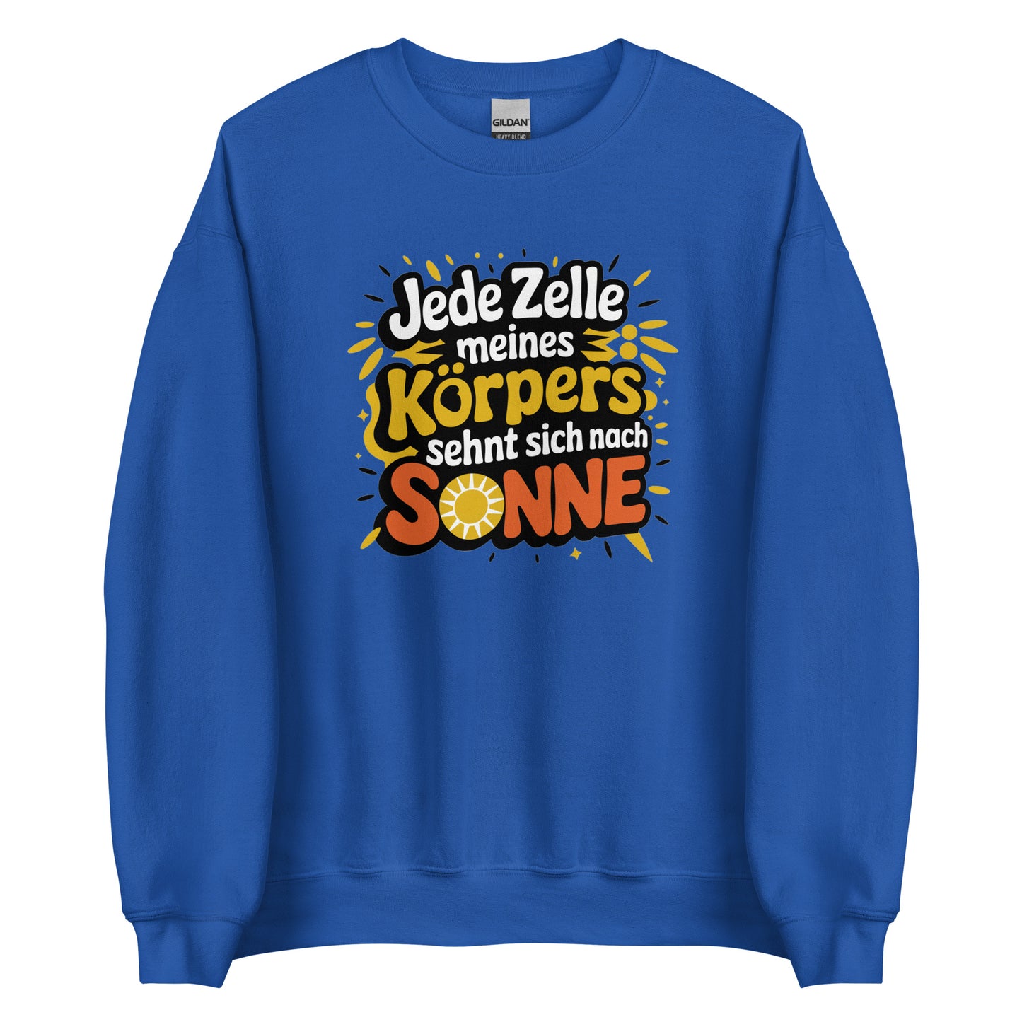 Jede Zelle meines Körpers sehnt sich nach Sonne - Unisex-Pullover