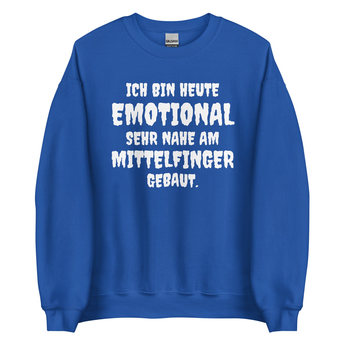 Ich bin heute emotional sehr nahe am Mittelfinger gebaut - Sweater
