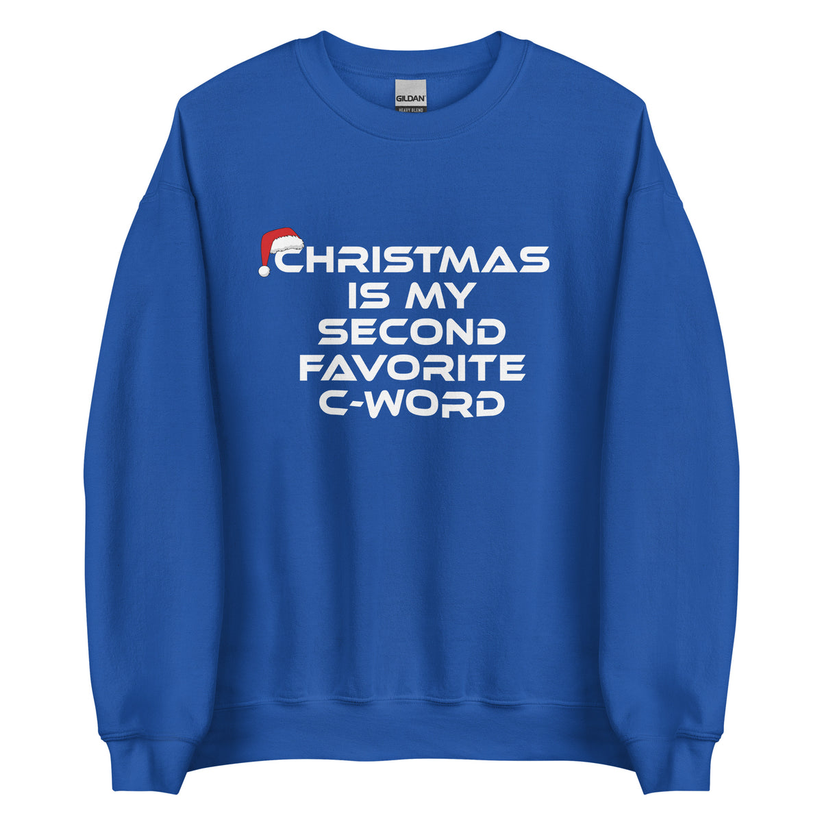 Christmas Is My Second Favorite C-Word – Unisex Sweater – Vorderansicht