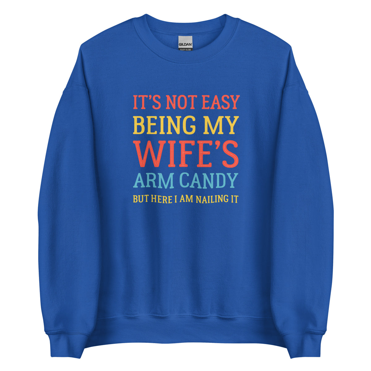 Wife’s Arm Candy – Unisex Sweater – Vorderansicht