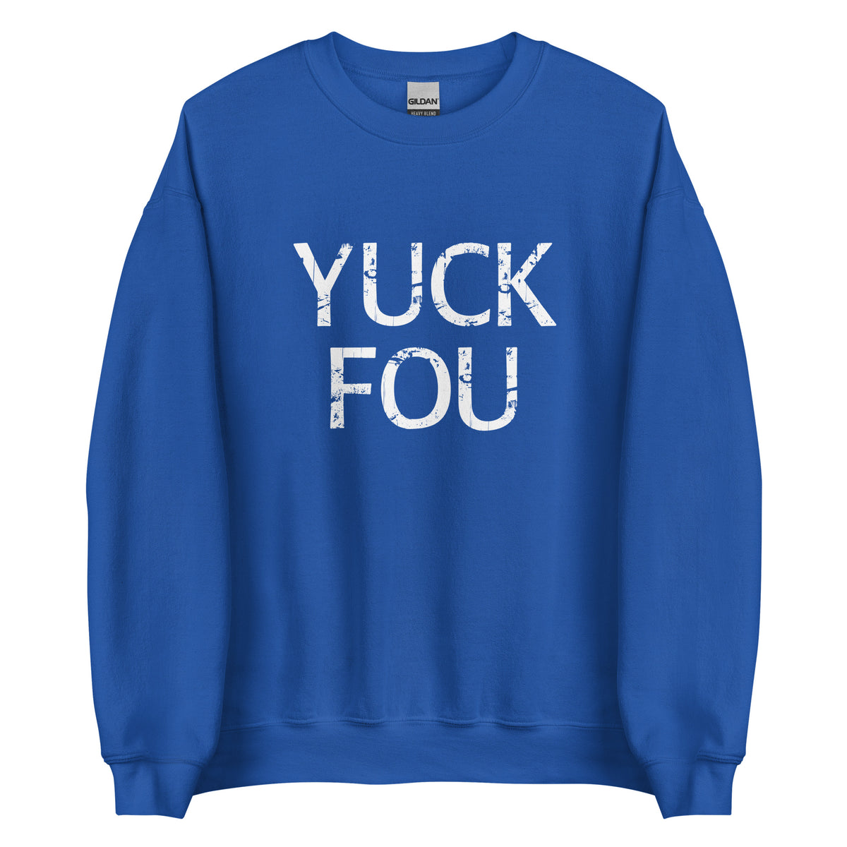 Yuck Fou – Unisex Sweater – Vorderansicht