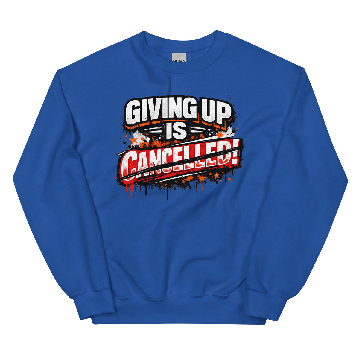 Giving Up Is Cancelled – Power Sweater – Vorderansicht