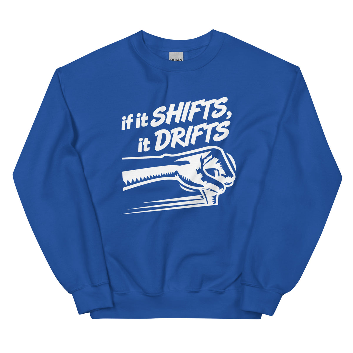 If It Shifts It Drifts Unisex-Sweater – Vorderansicht