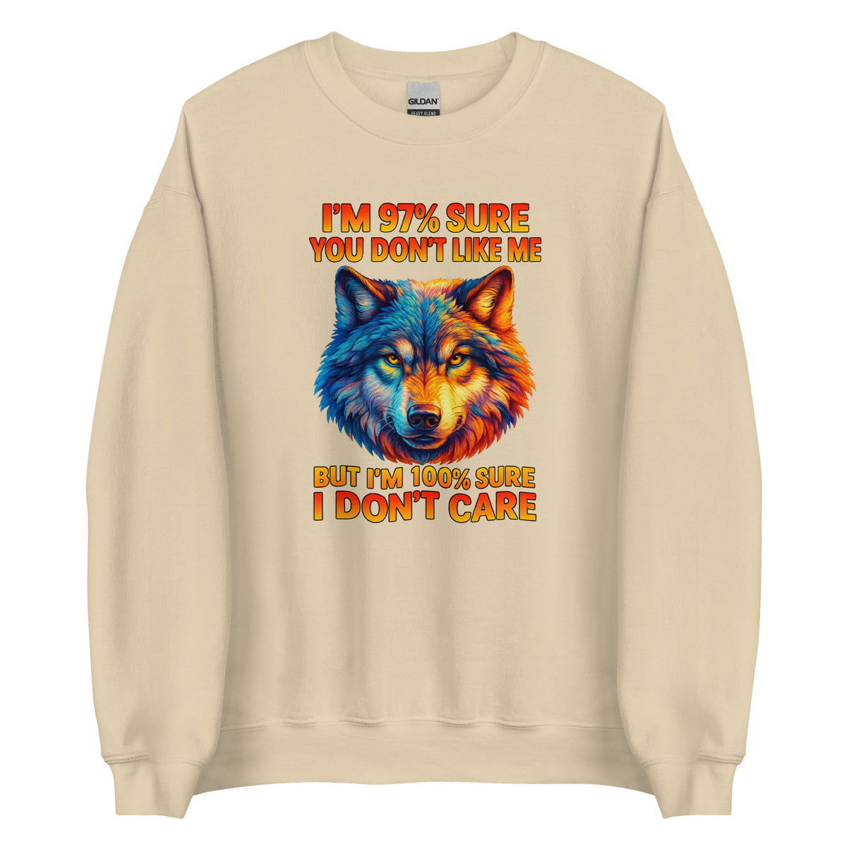 I’m 97% Sure You Don’t Like Me – Unisex Sweater – Vorderansicht
