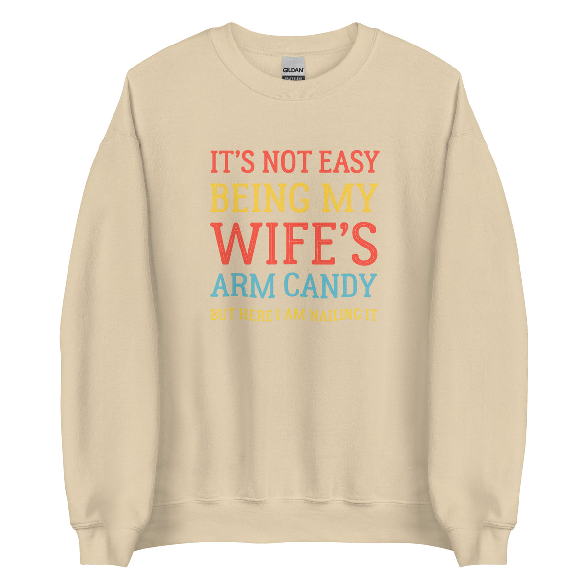 Wife’s Arm Candy – Unisex Sweater – Vorderansicht