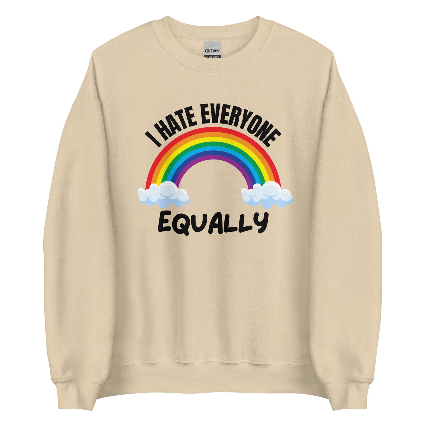 I Hate Everyone Equally – Sweater Unisex