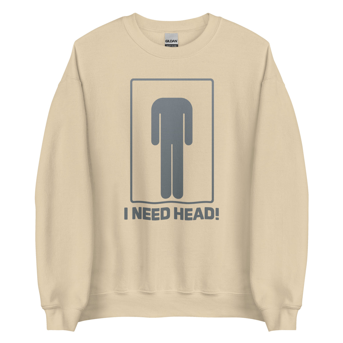 I Need Head. – Unisex Sweater – Vorderansicht