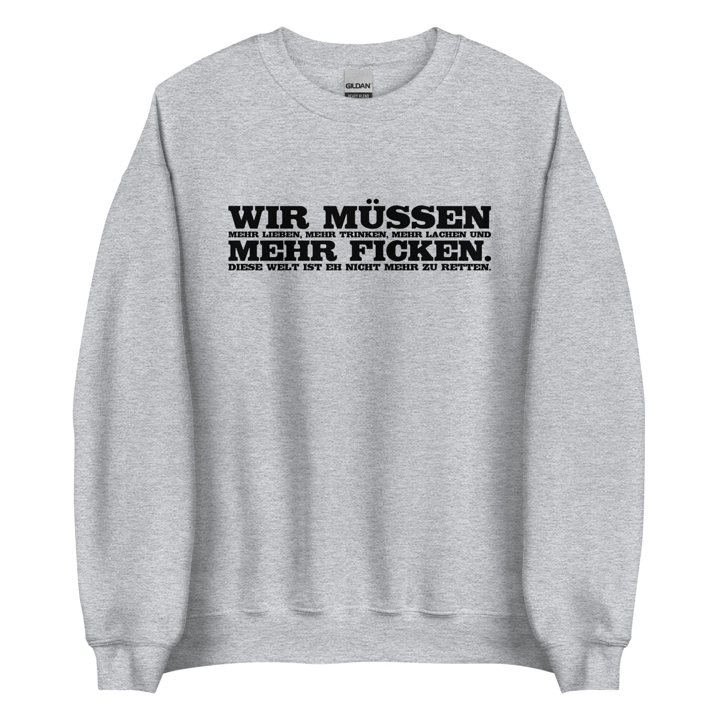Wir müssen - Unisex-Pullover