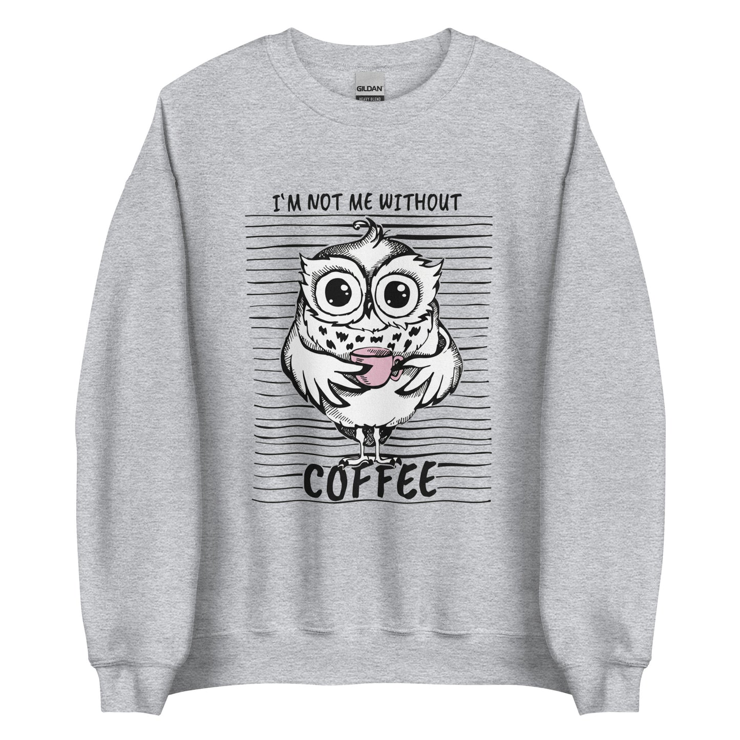 I’m not me without Coffee – Sweater