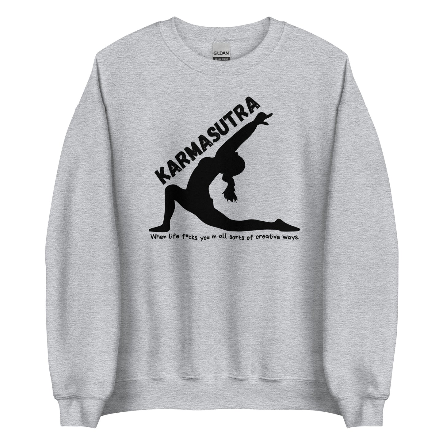 Karmasutra – When Life F*cks You In All Sorts Of Creative Ways – Unisex Sweater