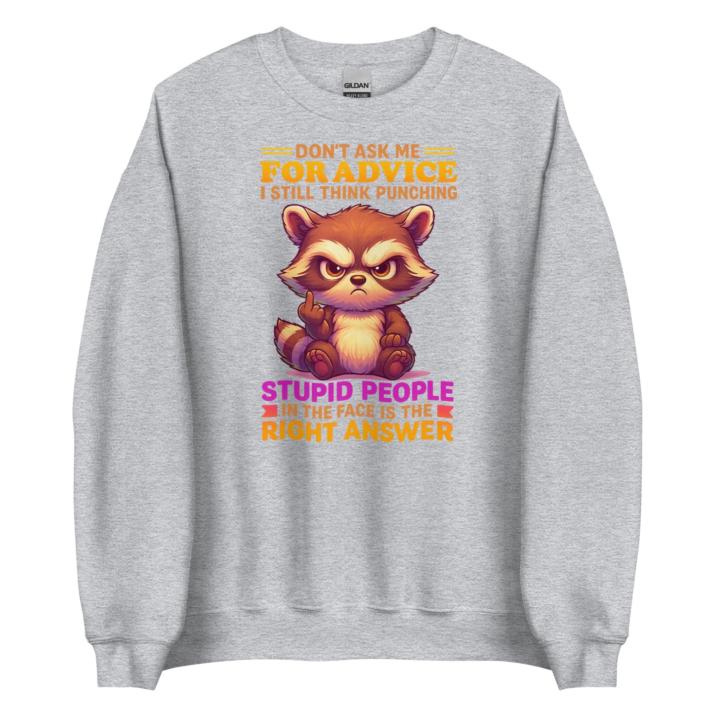 Don’t Ask Me For Advice – Unisex Sweater