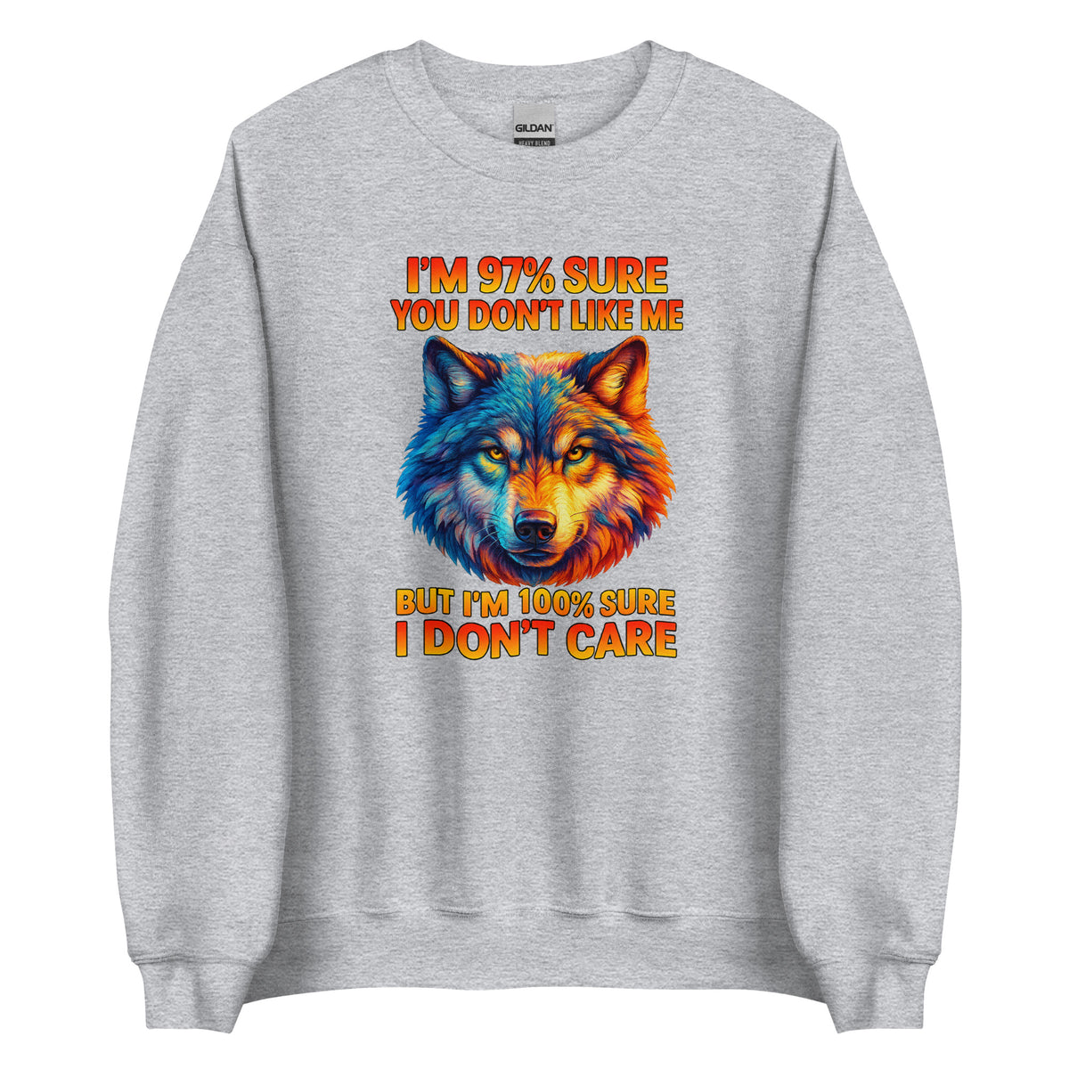 I’m 97% Sure You Don’t Like Me – Unisex Sweater – sportgrau, Vorderansicht