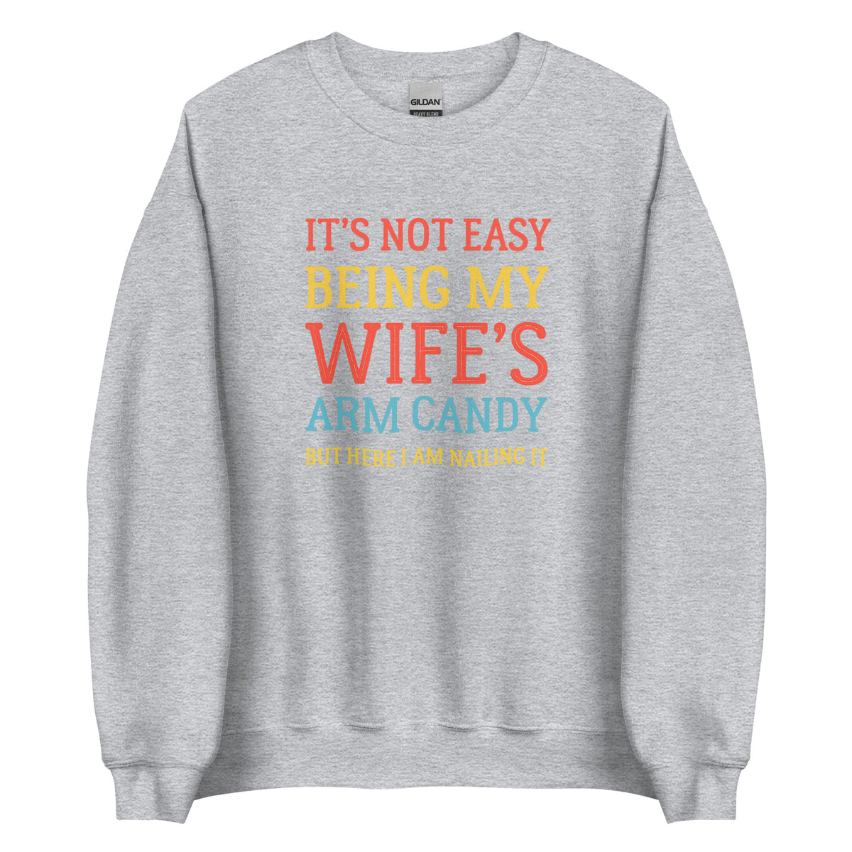 Wife’s Arm Candy – Unisex Sweater – sportgrau, Vorderansicht