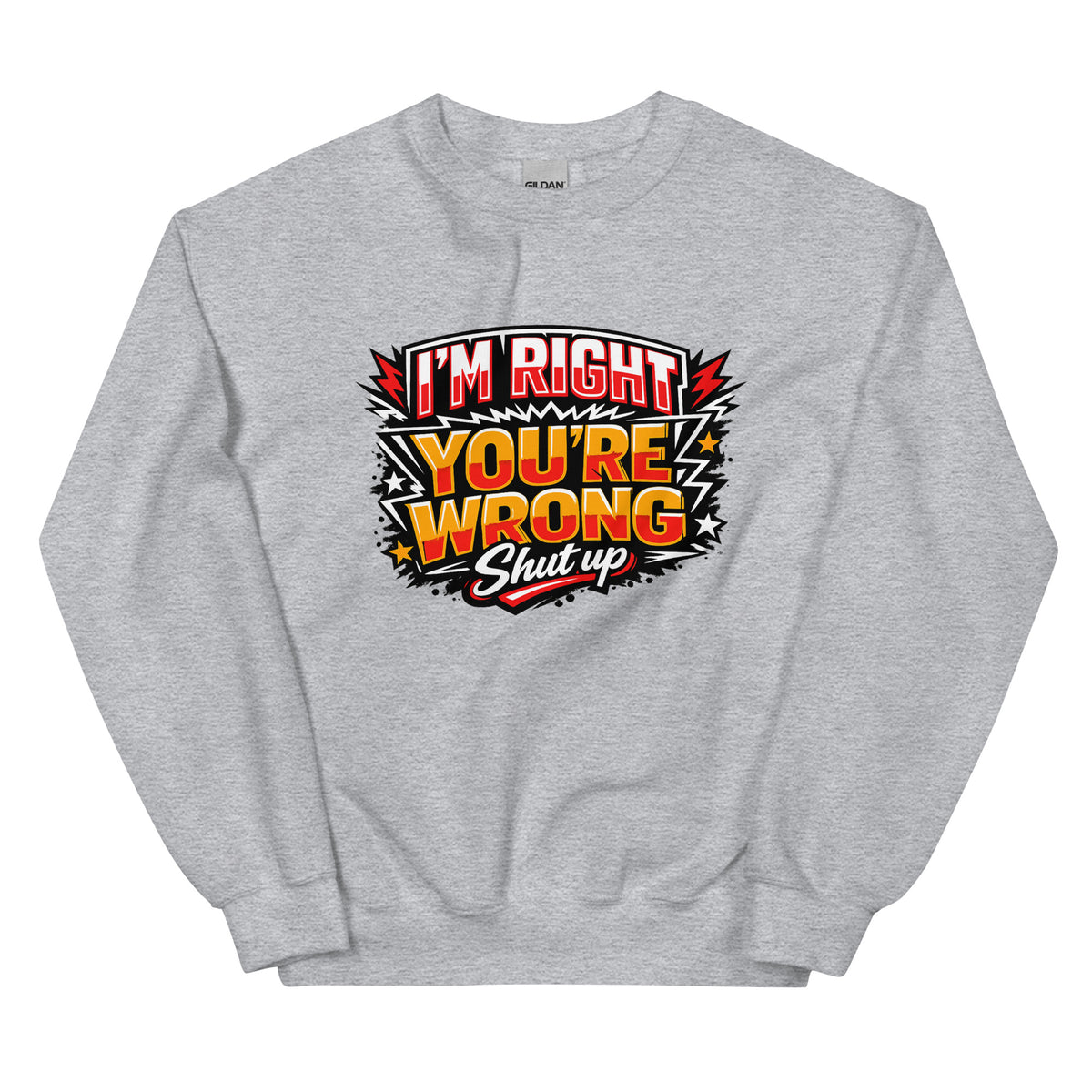 I’m Right You’re Wrong – Statement Sweater – sportgrau, Vorderansicht