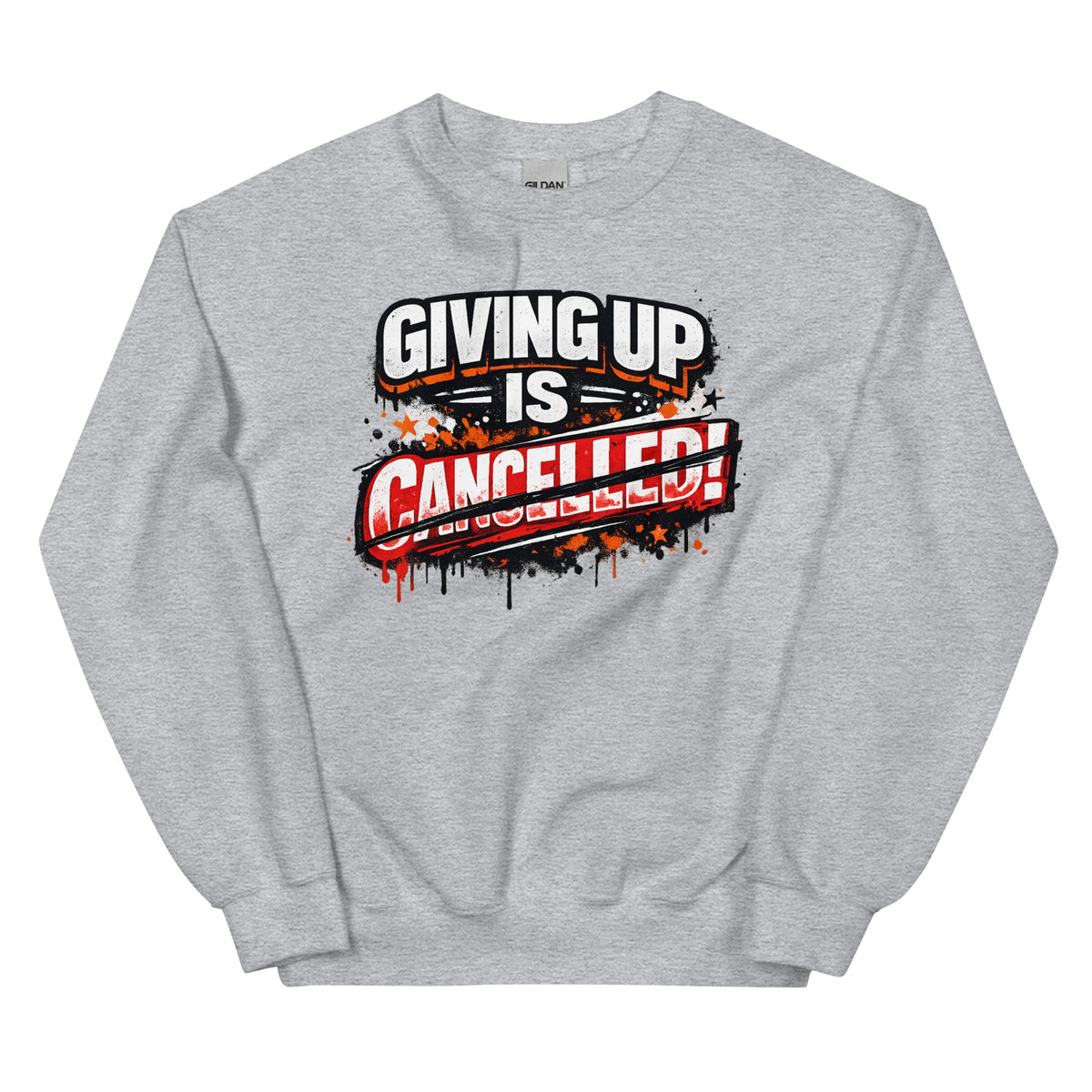 Giving Up Is Cancelled – Power Sweater – sportgrau, Vorderansicht