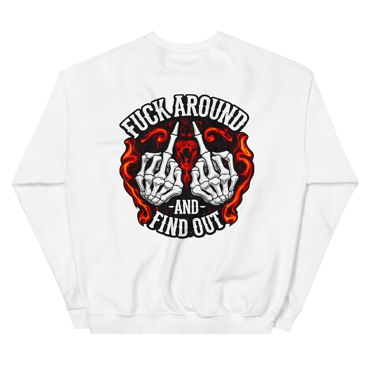 F*ck Around and Find Out – Backprint Unisex Sweater