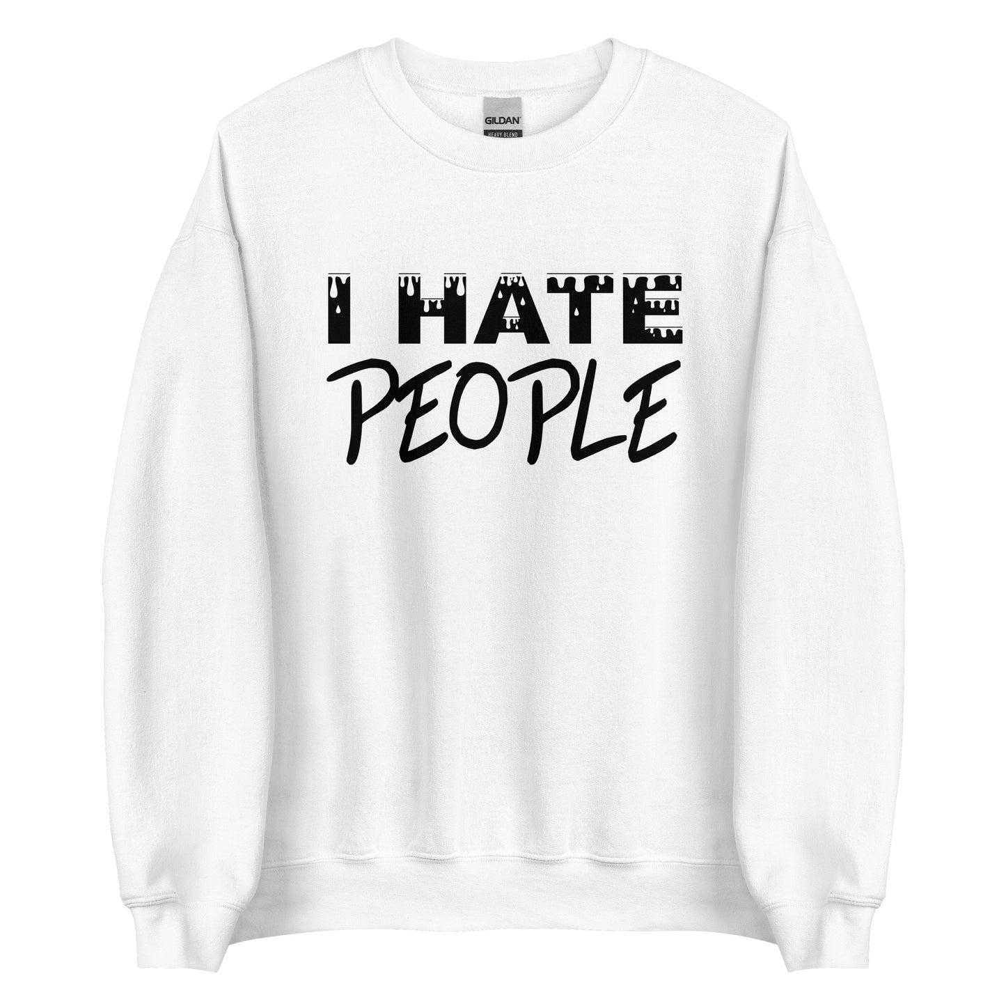 I Hate People – Unisex Sweater