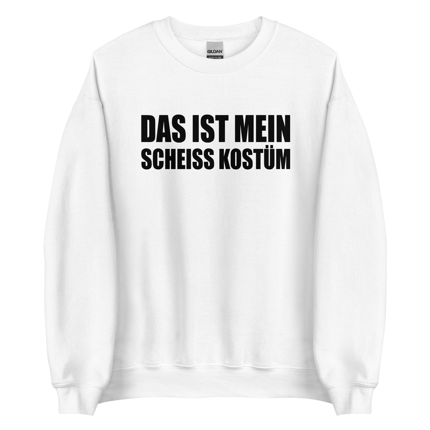 Das ist mein scheiß Kostüm – Statement Sweater